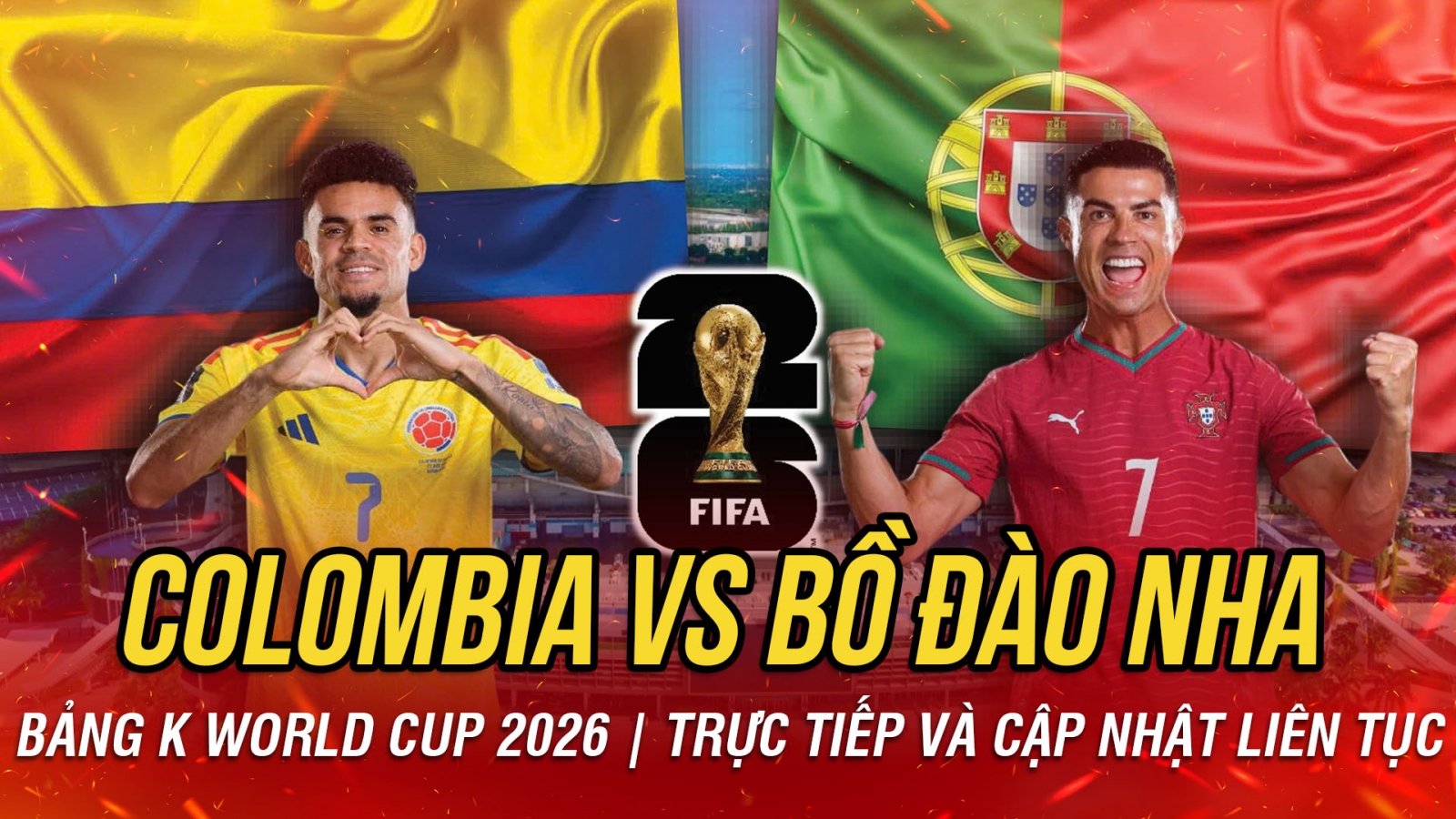 TRỰC TIẾP Colombia vs Bồ Đào Nha bảng K World Cup 2026: Quyết chiếm ngôi đầu bảng